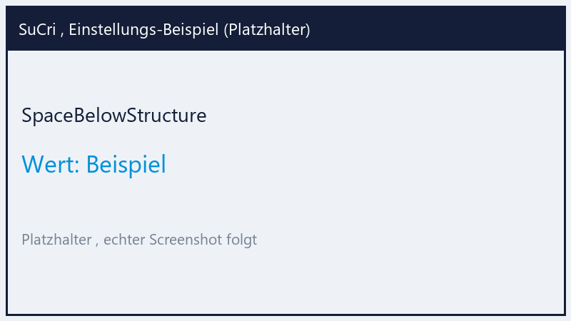 SpaceBelowStructure: Value Beispiel (Platzhalter)