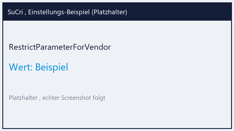 RestrictParameterForVendor: Value Beispiel (Platzhalter)