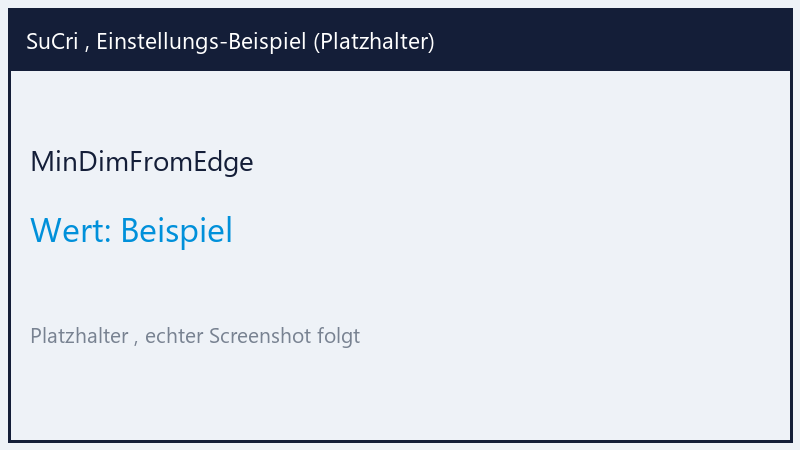 MinDimFromEdge: Value Beispiel (Platzhalter)